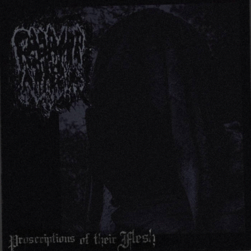 Cadaver Rite : Proscriptions of Their Flesh